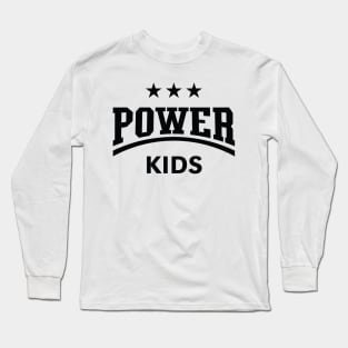 Power Kids (Children / Kiddies / Siblings / Black) Long Sleeve T-Shirt